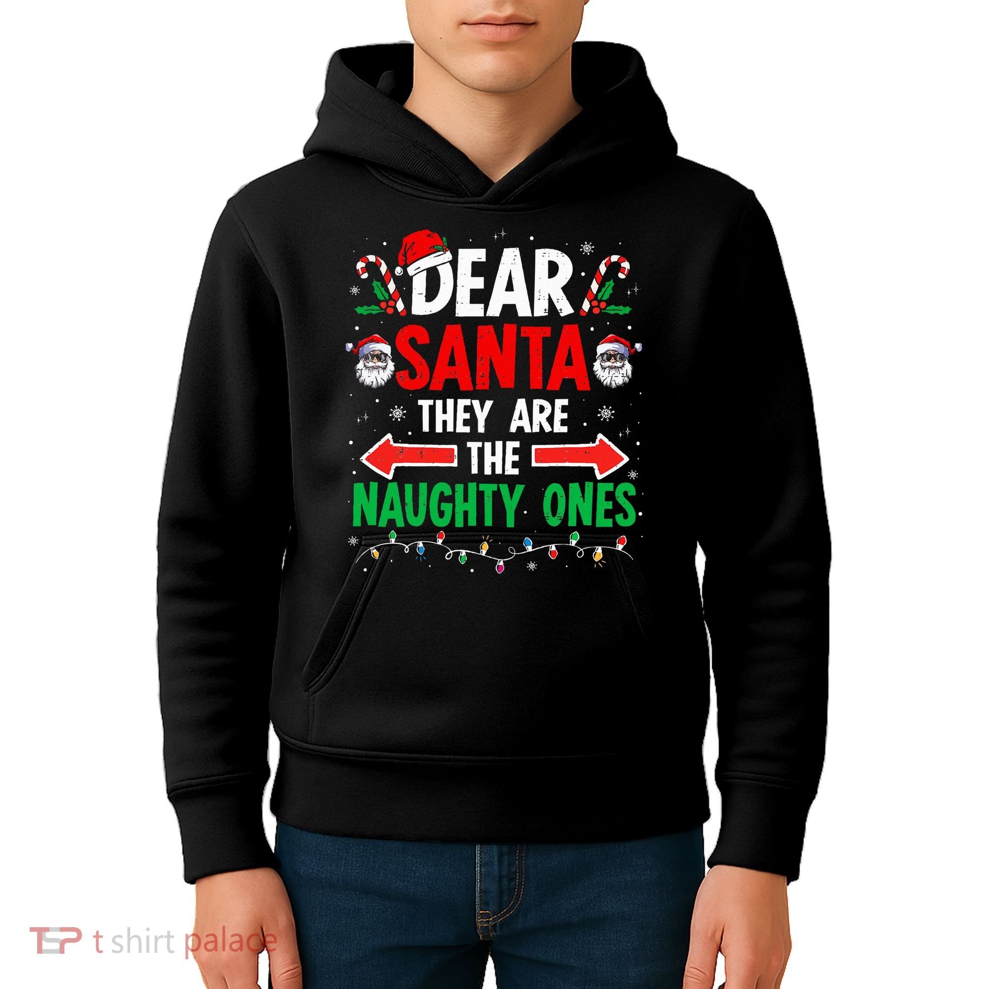Dear Santa They Naughty Ones Christmas Xmas Kids Hoodie