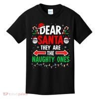 Dear Santa They Naughty Ones Christmas Xmas Kids T-Shirt thumb 0