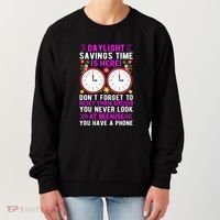 Daylight Savings Time Funny Women's Sweatshirt thumb 0