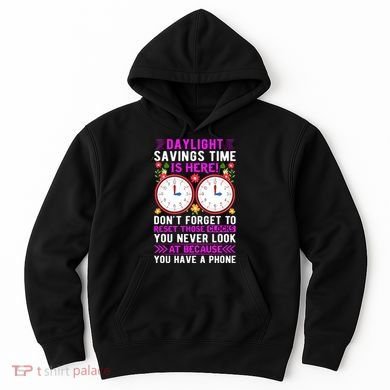 Daylight Savings Time Funny Hoodie