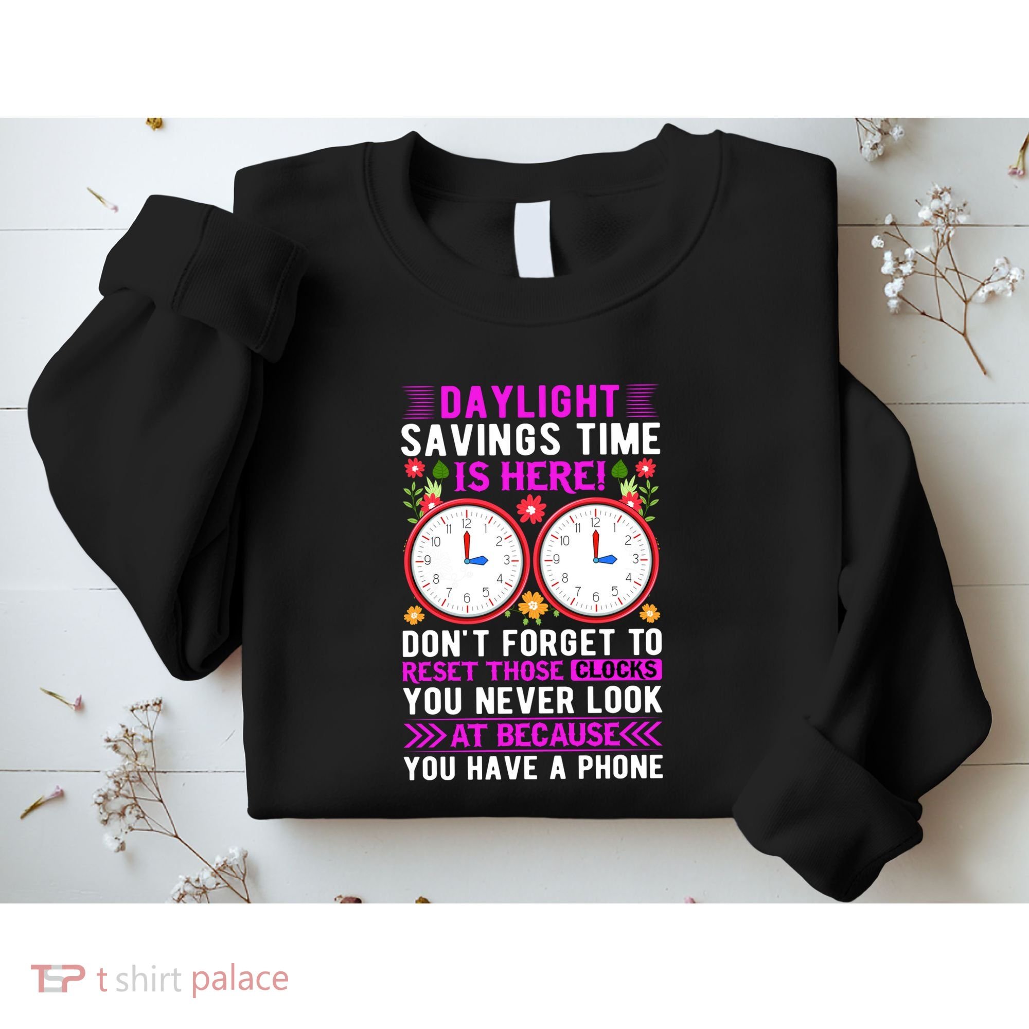 Daylight Savings Time Funny Sweatshirt