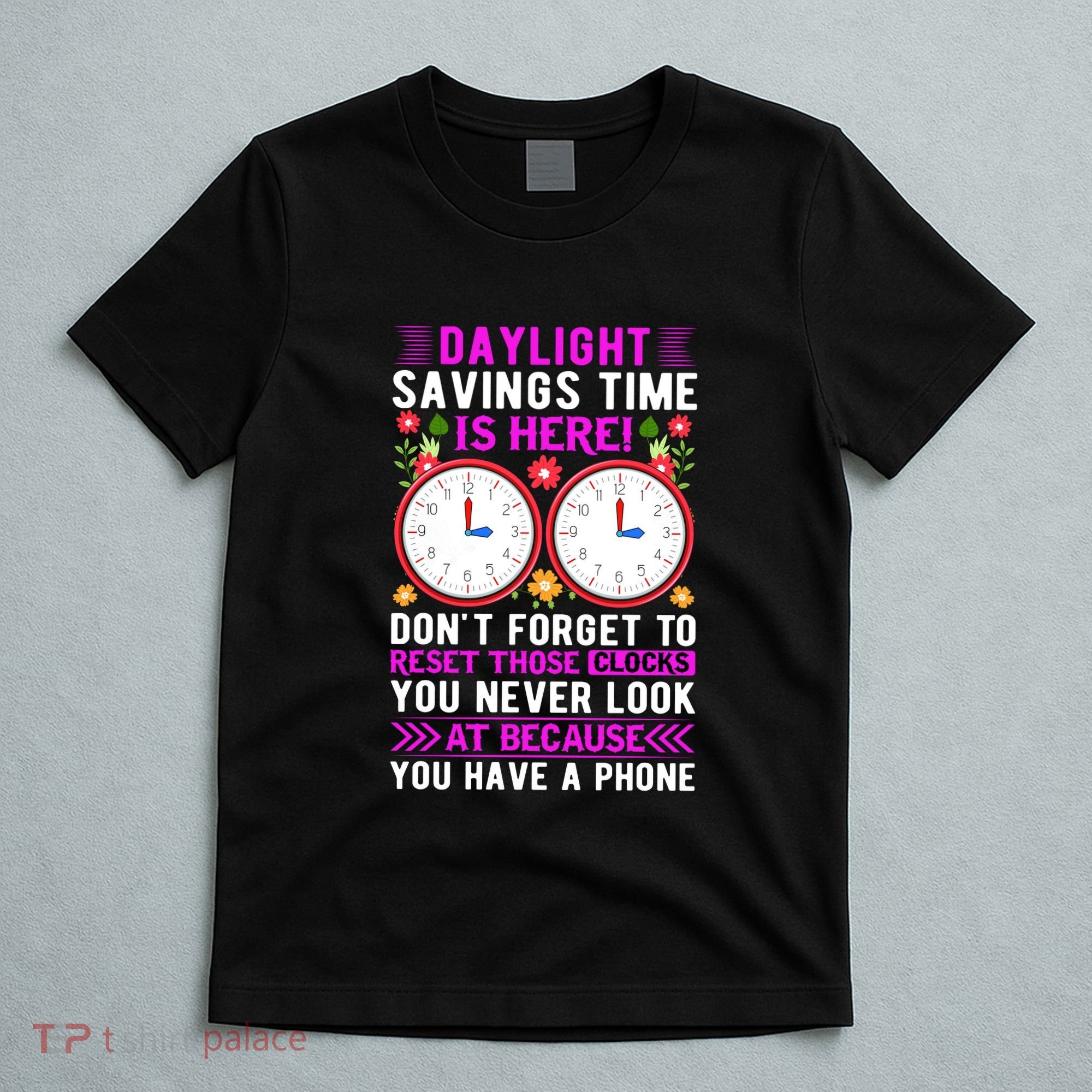 Daylight Savings Time Funny T-Shirt