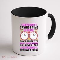 Daylight Savings Time Funny Coffee Mug thumb 1