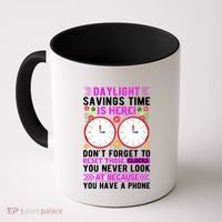 Daylight Savings Time Funny Coffee Mug thumb 0