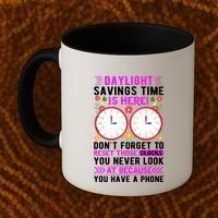 Daylight Savings Time Funny Coffee Mug thumb 2