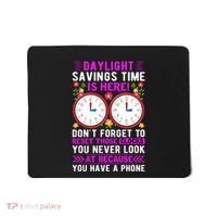 Daylight Savings Time Funny Mousepad thumb 0