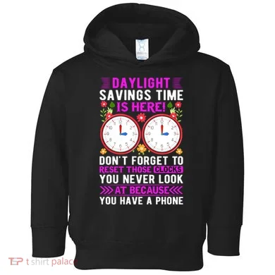 Daylight Savings Time Funny Toddler Hoodie
