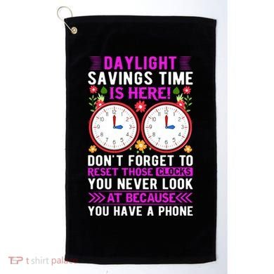 Daylight Savings Time Funny Golf Towel
