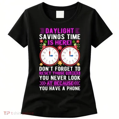 Daylight Savings Time Funny Women's T-Shirt