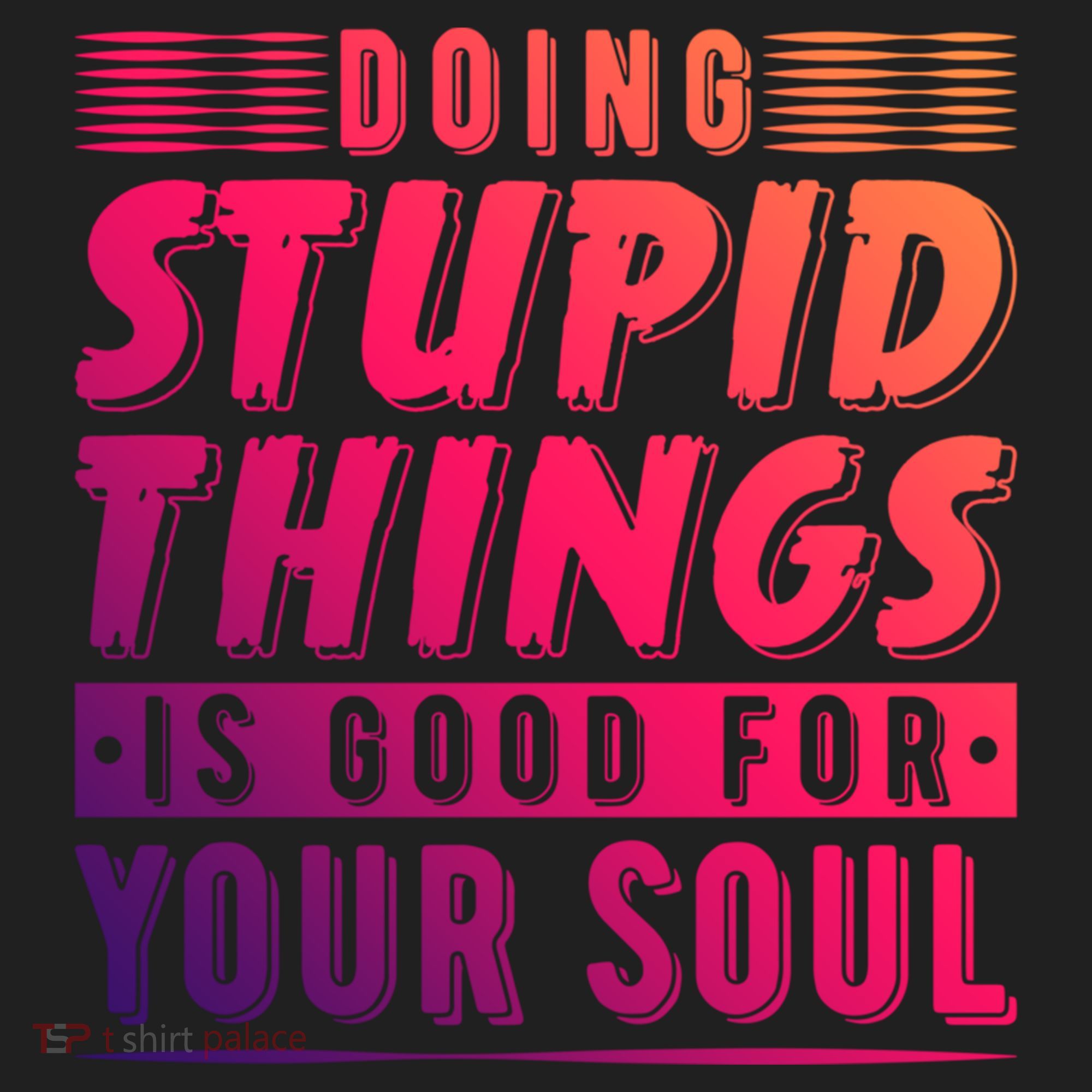 Doing Stupid Things Is Good For Your Soul Snowboarding Fans Gift Beanie