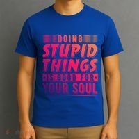 Doing Stupid Things Is Good For Your Soul Snowboarding Fans Gift T-Shirt thumb 3
