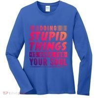 Doing Stupid Things Is Good For Your Soul Snowboarding Fans Gift Women's Long Sleeve Shirt thumb 0