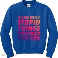 Doing Stupid Things Is Good For Your Soul Snowboarding Fans Gift Kids Sweatshirt thumb 0