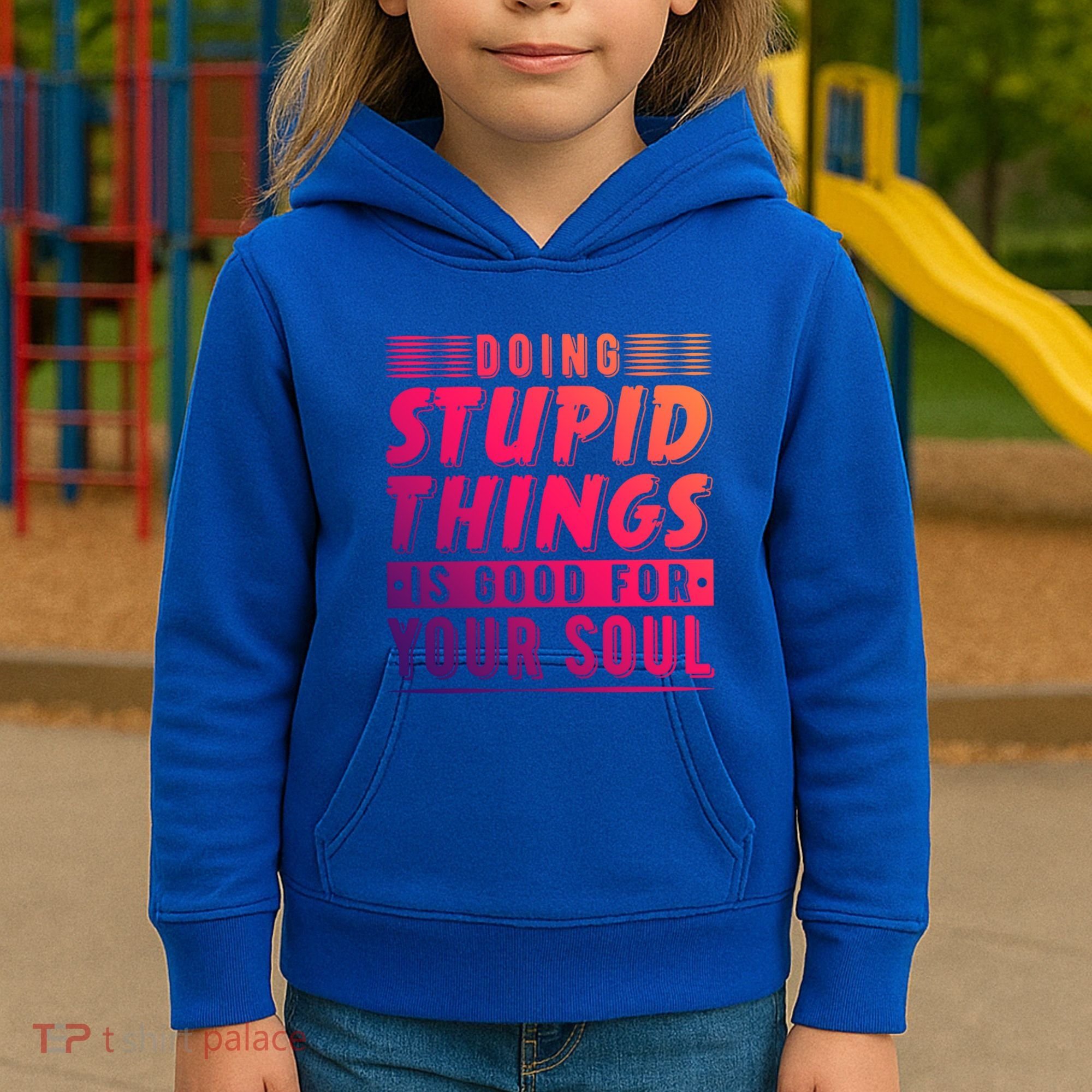 Doing Stupid Things Is Good For Your Soul Snowboarding Fans Gift Kids Hoodie