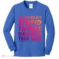 Doing Stupid Things Is Good For Your Soul Snowboarding Fans Gift Kids Long Sleeve Shirt thumb 0