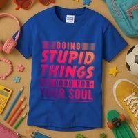 Doing Stupid Things Is Good For Your Soul Snowboarding Fans Gift Kids T-Shirt thumb 3