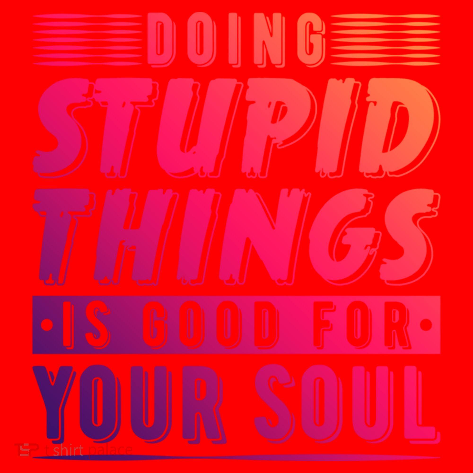 Doing Stupid Things Is Good For Your Soul Snowboarding Fans Gift Santa Hat