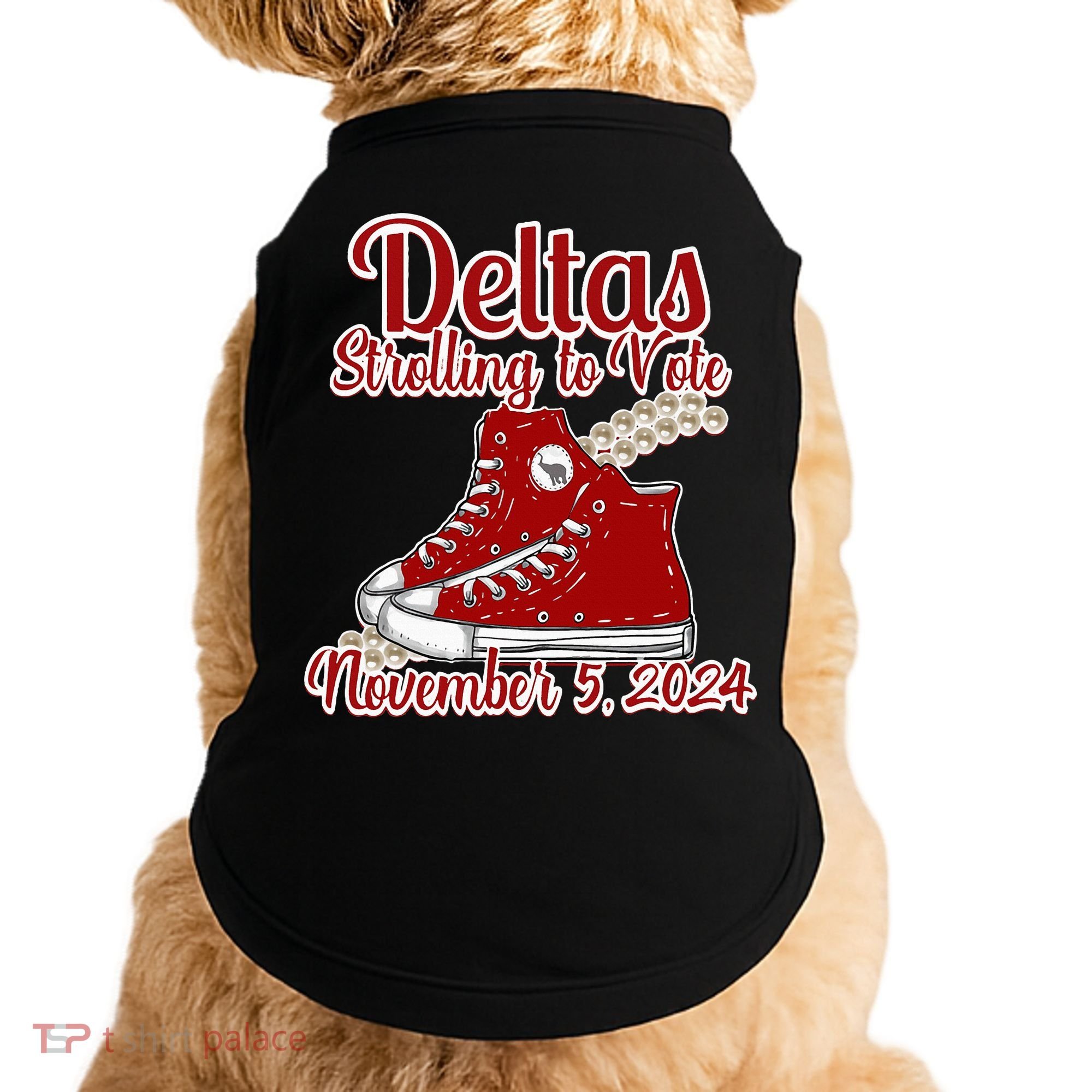 Deltas Strolling To Vote November 5 2024 Chucks And Pearls Doggie Tank