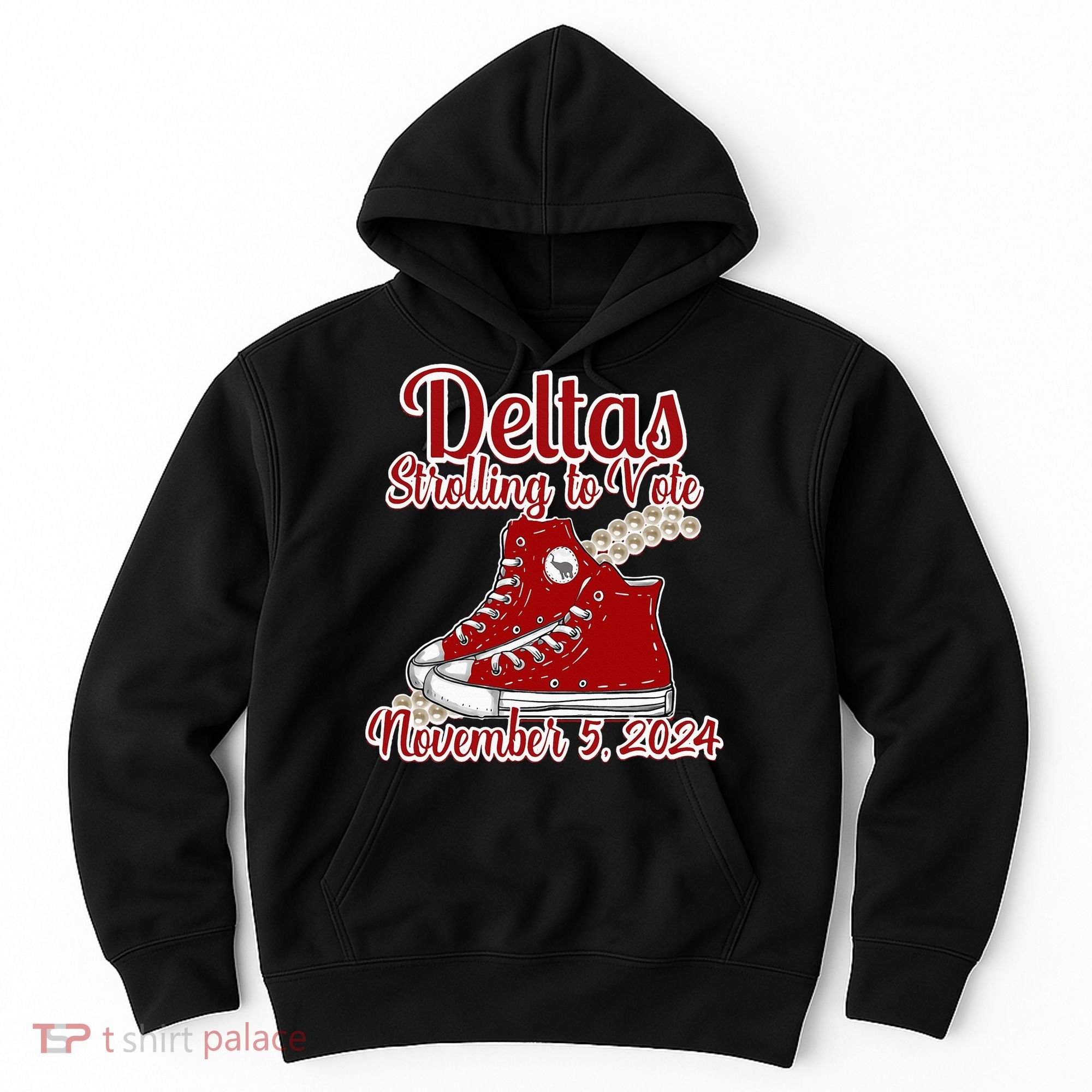 Deltas Strolling To Vote November 5 2024 Chucks And Pearls Hoodie