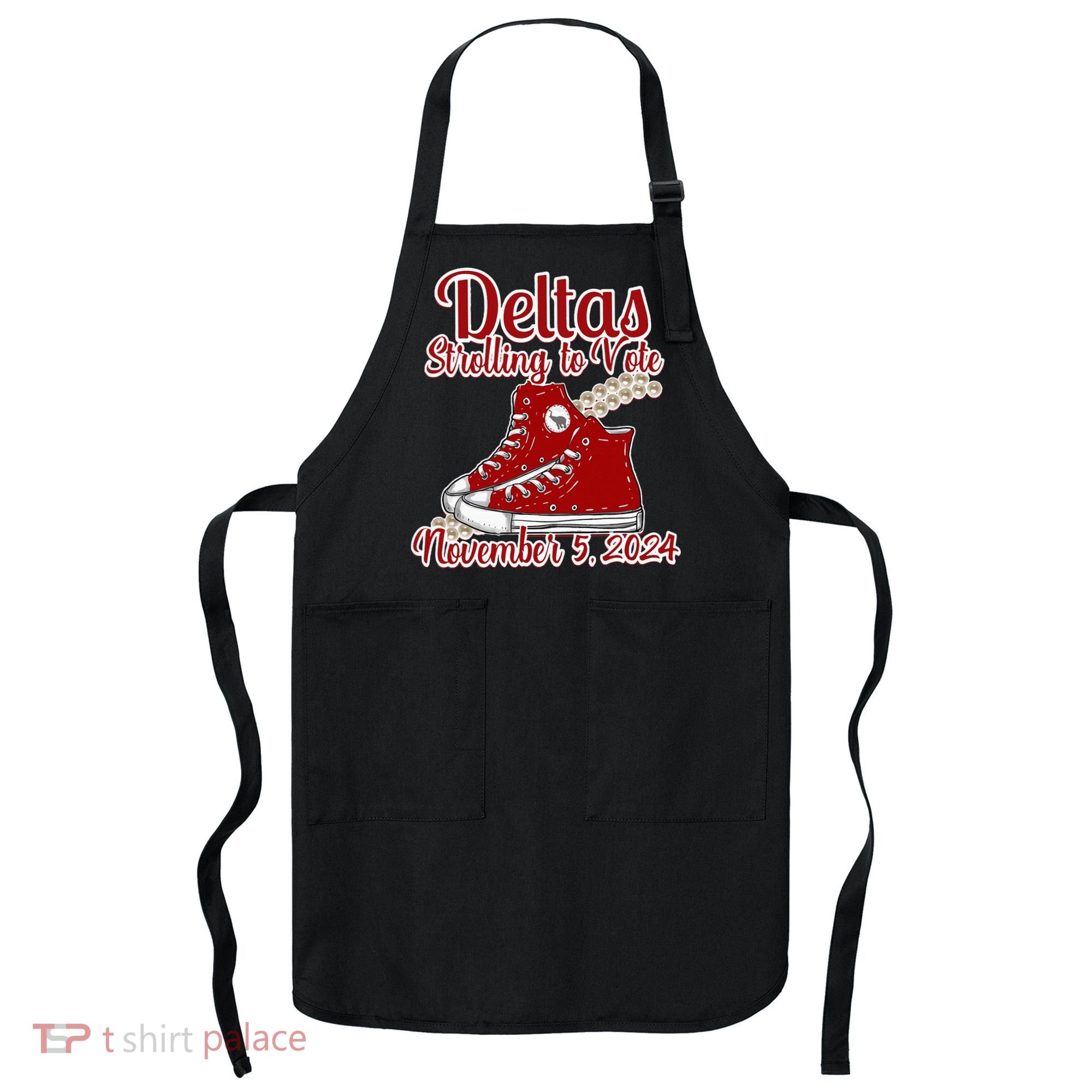 Deltas Strolling To Vote November 5 2024 Chucks And Pearls Apron