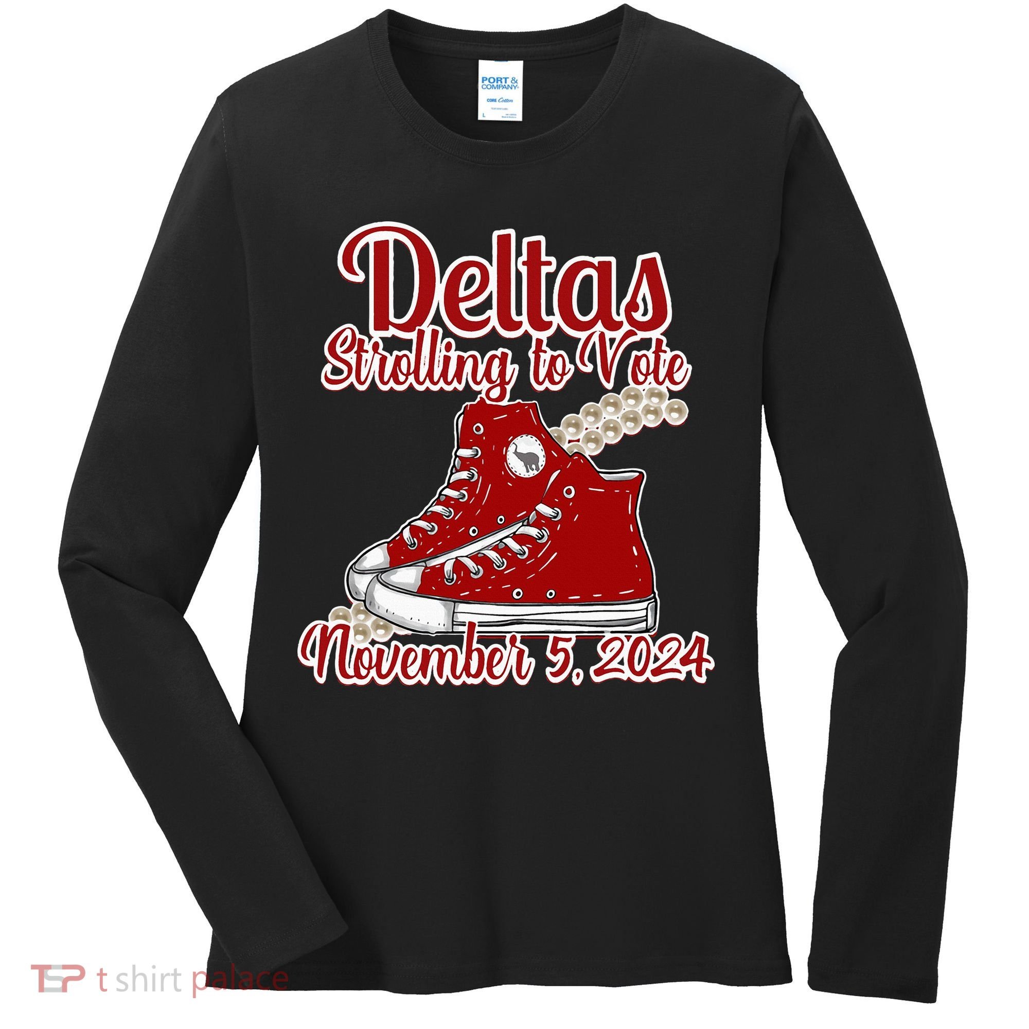 Deltas Strolling To Vote November 5 2024 Chucks And Pearls Women's Long Sleeve Shirt