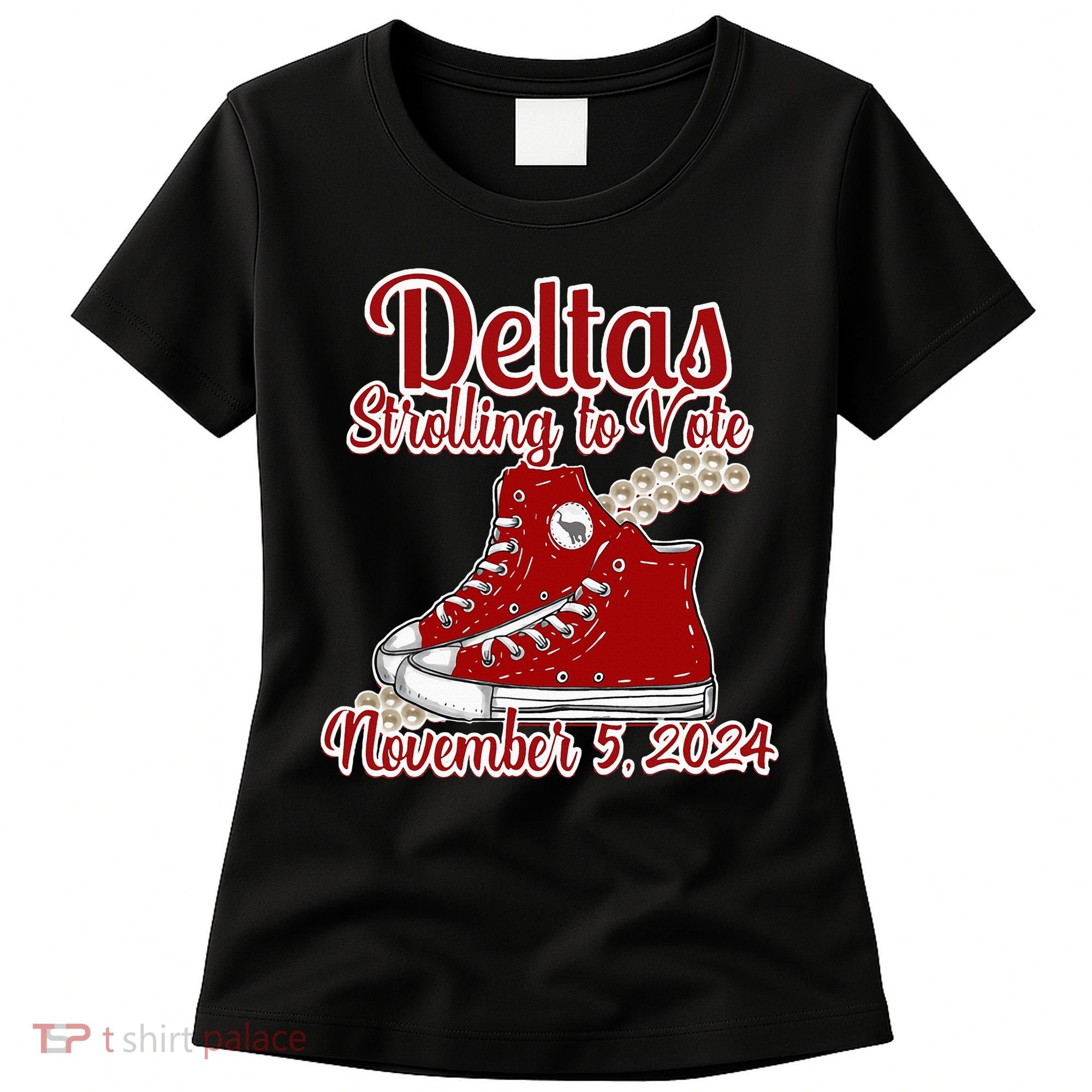 Deltas Strolling To Vote November 5 2024 Chucks And Pearls Women's T-Shirt