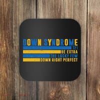 Down Syndrome T21 Be Extra The Lucky Few Down Right Perfect Coaster thumb 0