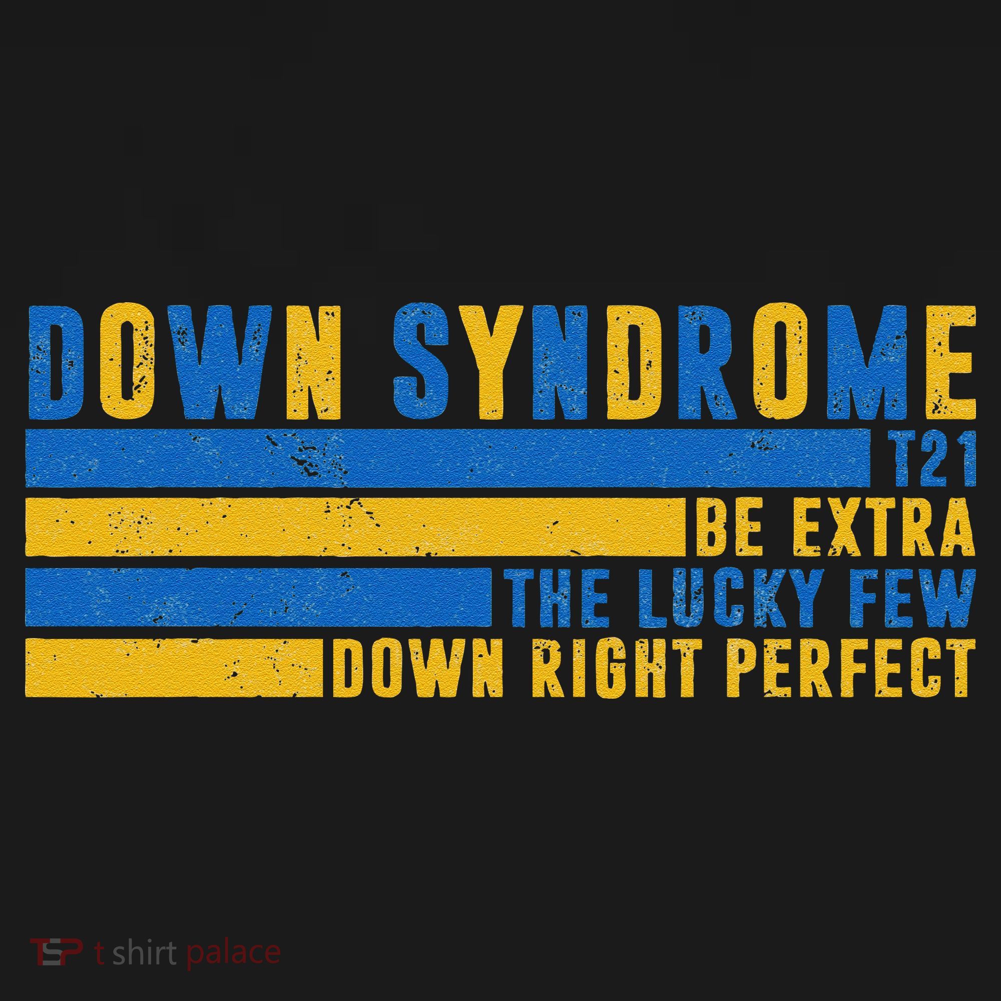Down Syndrome T21 Be Extra The Lucky Few Down Right Perfect Baby Bodysuit