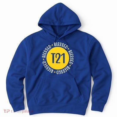 Down Syndrome T21 Blessed Awareness Hoodie