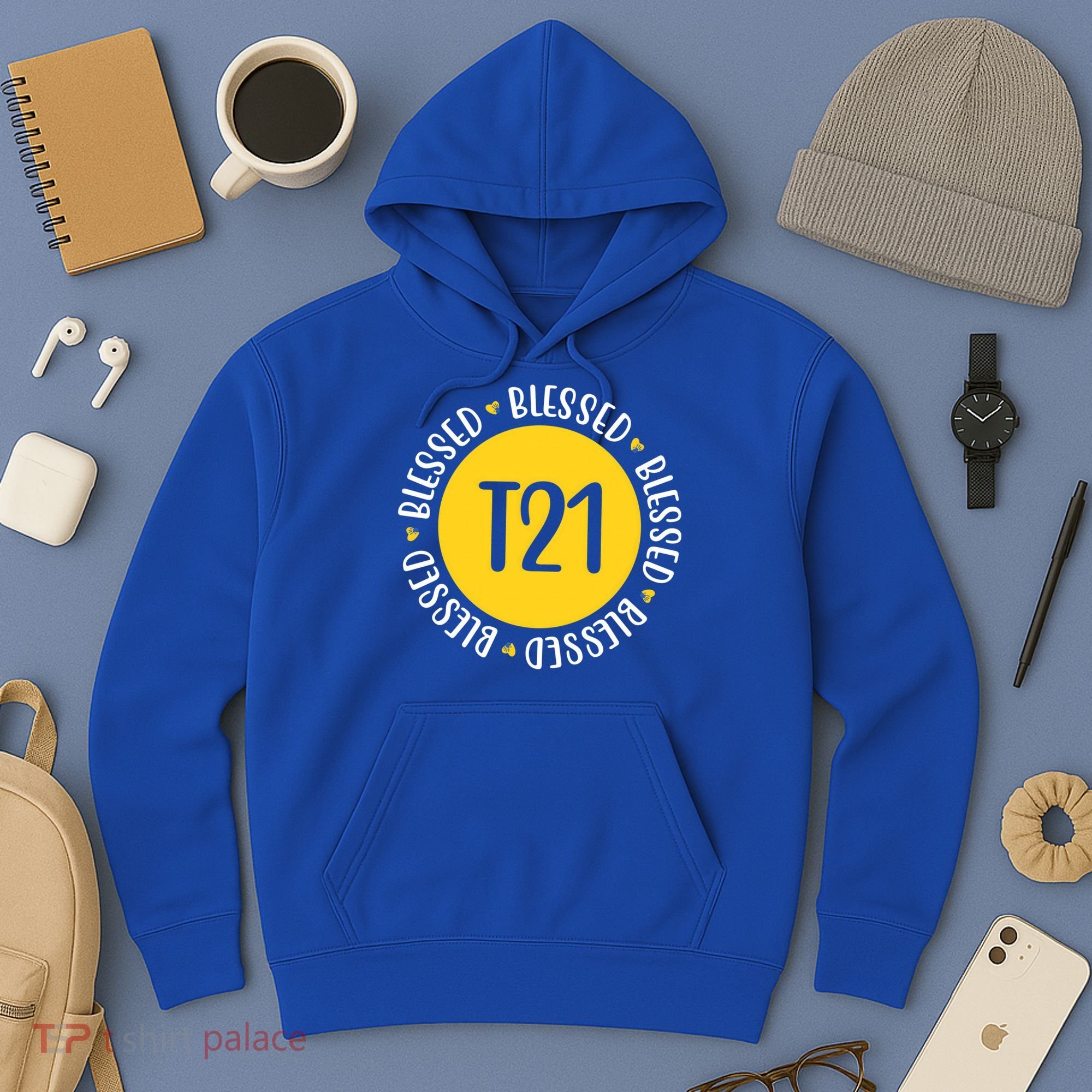 Down Syndrome T21 Blessed Awareness Hoodie