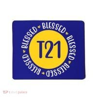 Down Syndrome T21 Blessed Awareness Mousepad thumb 0