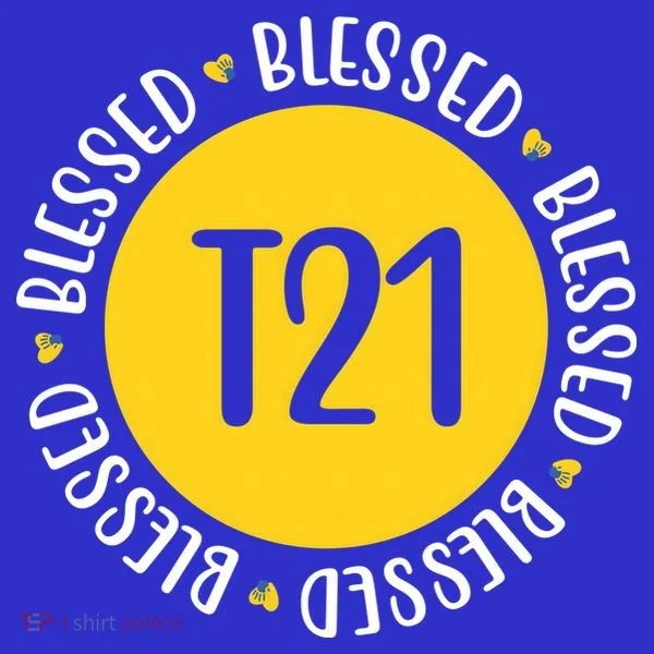 Down Syndrome T21 Blessed Awareness Toddler Hoodie