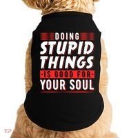 Doing Stupid Things Is Good For Your Soul Snowboarding Fans Cool Gift Doggie Tank thumb 0