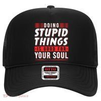 Doing Stupid Things Is Good For Your Soul Snowboarding Fans Cool Gift Hat thumb 0