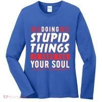 Doing Stupid Things Is Good For Your Soul Snowboarding Fans Cool Gift Women's Long Sleeve Shirt thumb 0