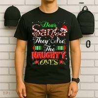 Dear Santa They Are The Naughty Ones Christmas T-Shirt thumb 6