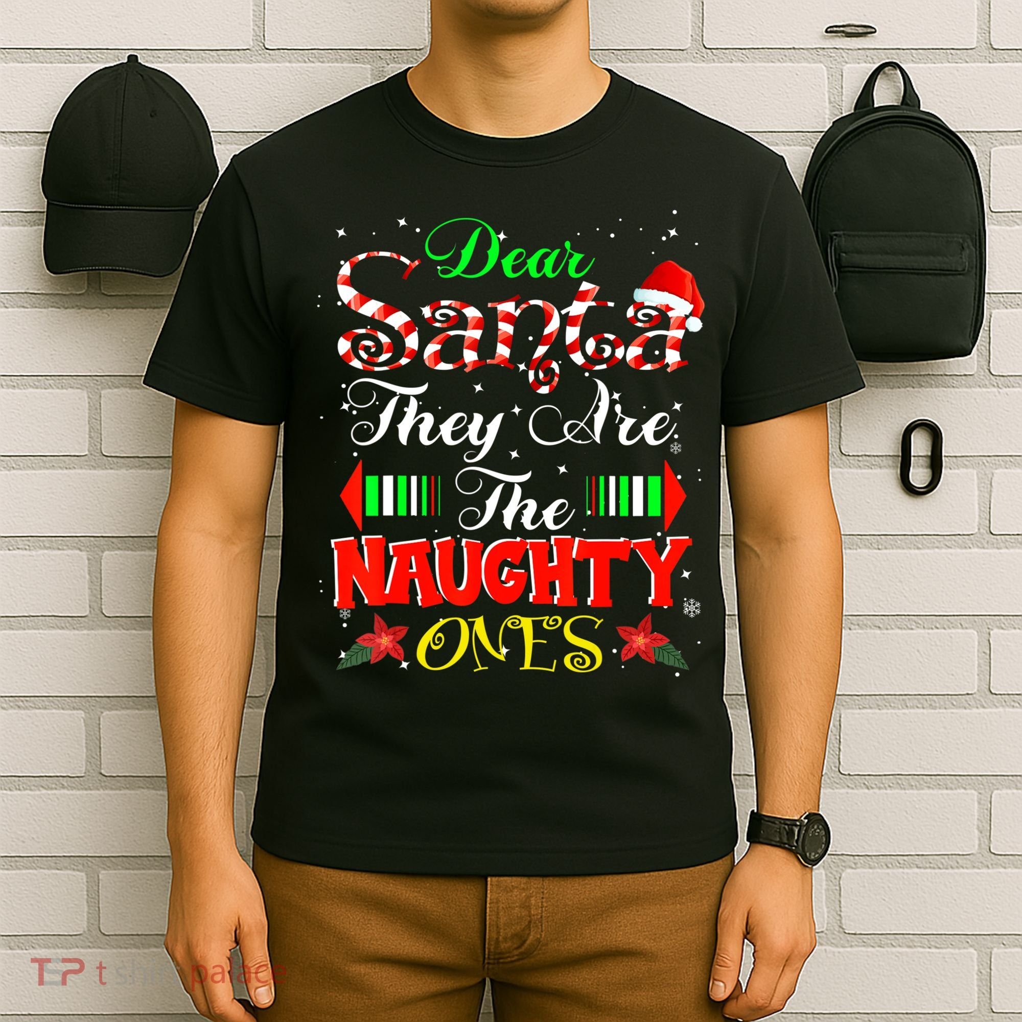 Dear Santa They Are The Naughty Ones Christmas T-Shirt