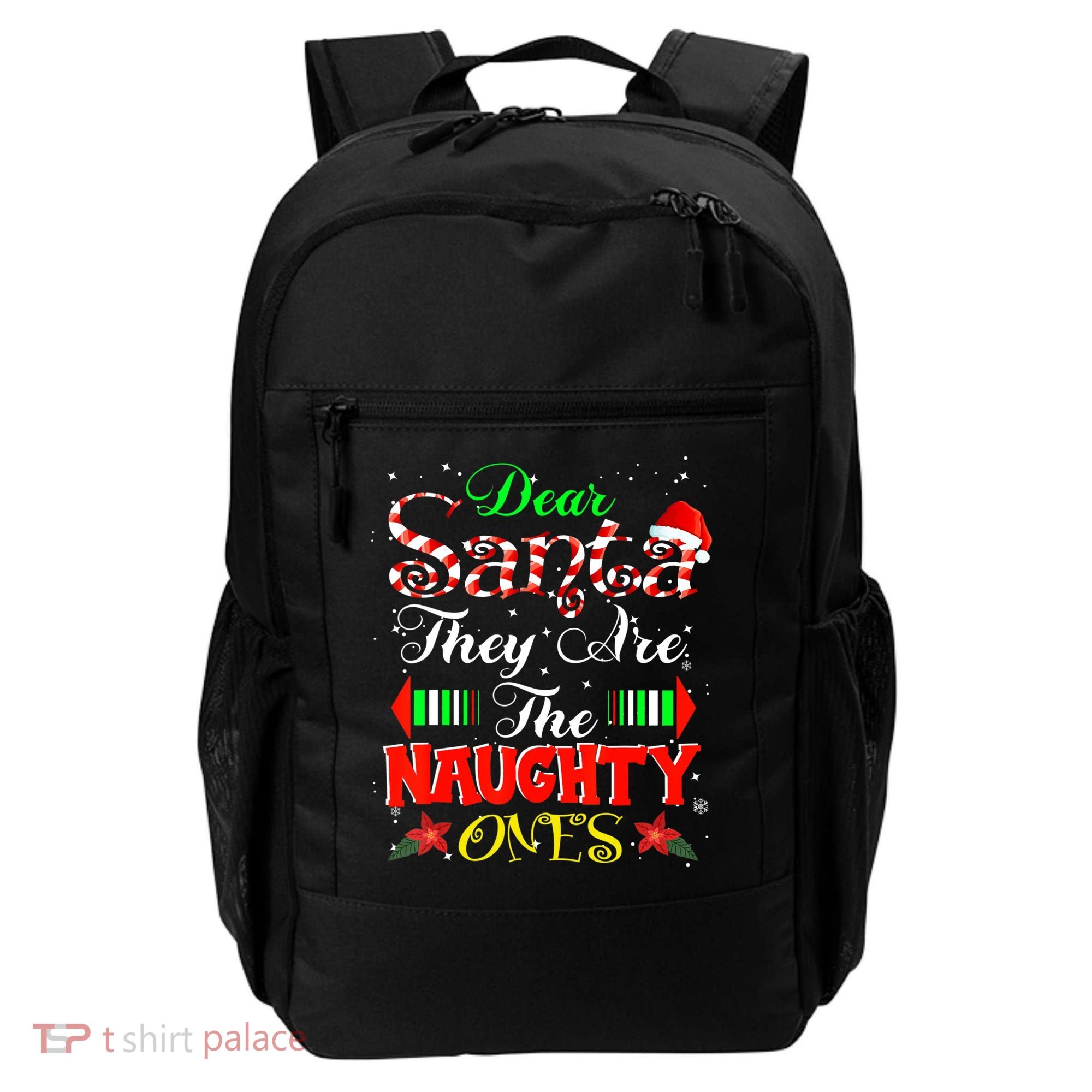 Dear Santa They Are The Naughty Ones Christmas Backpack