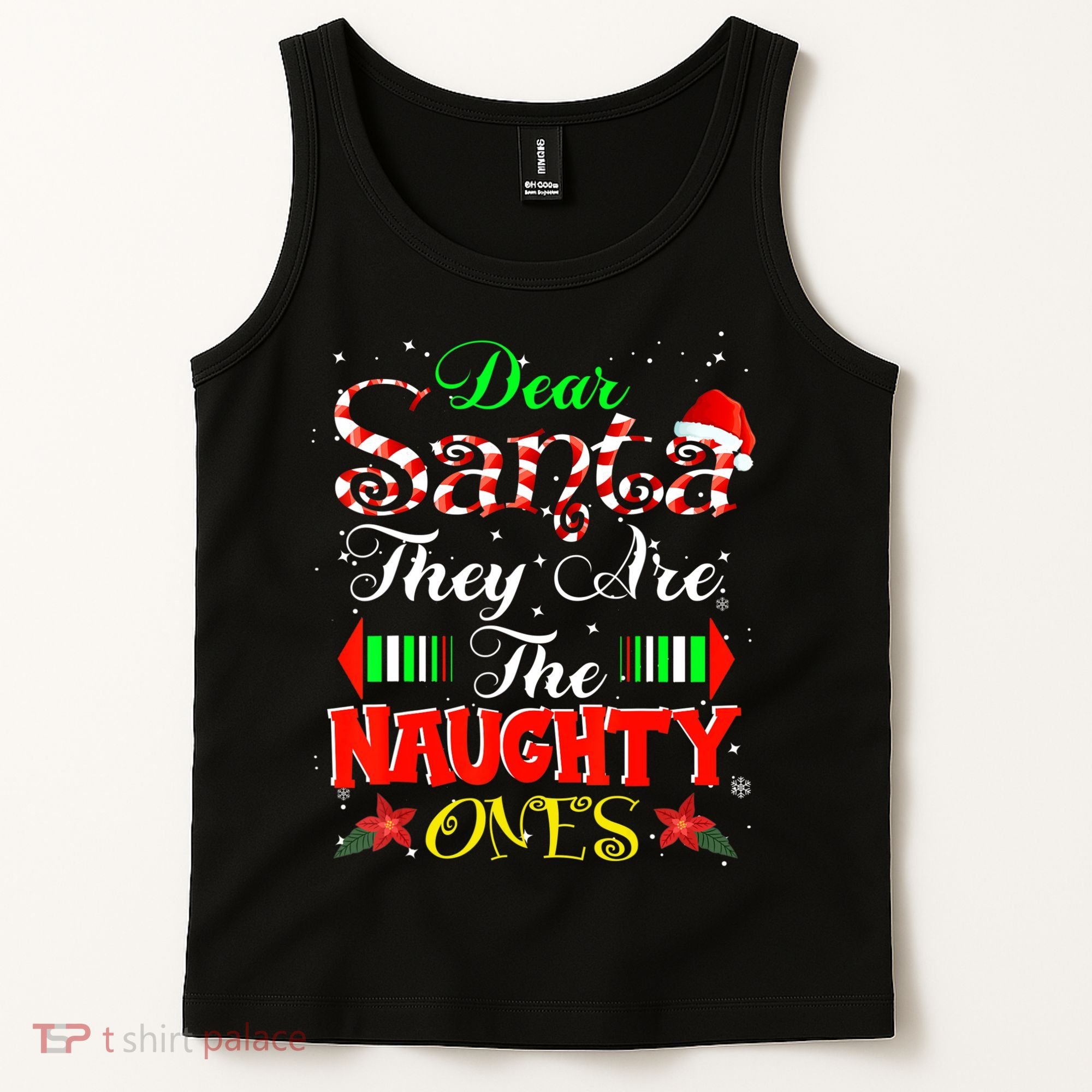 Dear Santa They Are The Naughty Ones Christmas Tank Top
