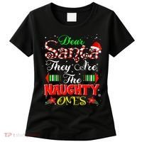 Dear Santa They Are The Naughty Ones Christmas Women's T-Shirt thumb 0