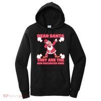 Dear Santa They Are The Non Vaccinated Ones Women's Hoodie thumb 0