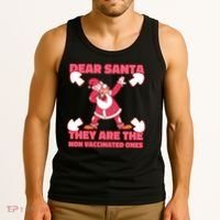 Dear Santa They Are The Non Vaccinated Ones Tank Top thumb 3