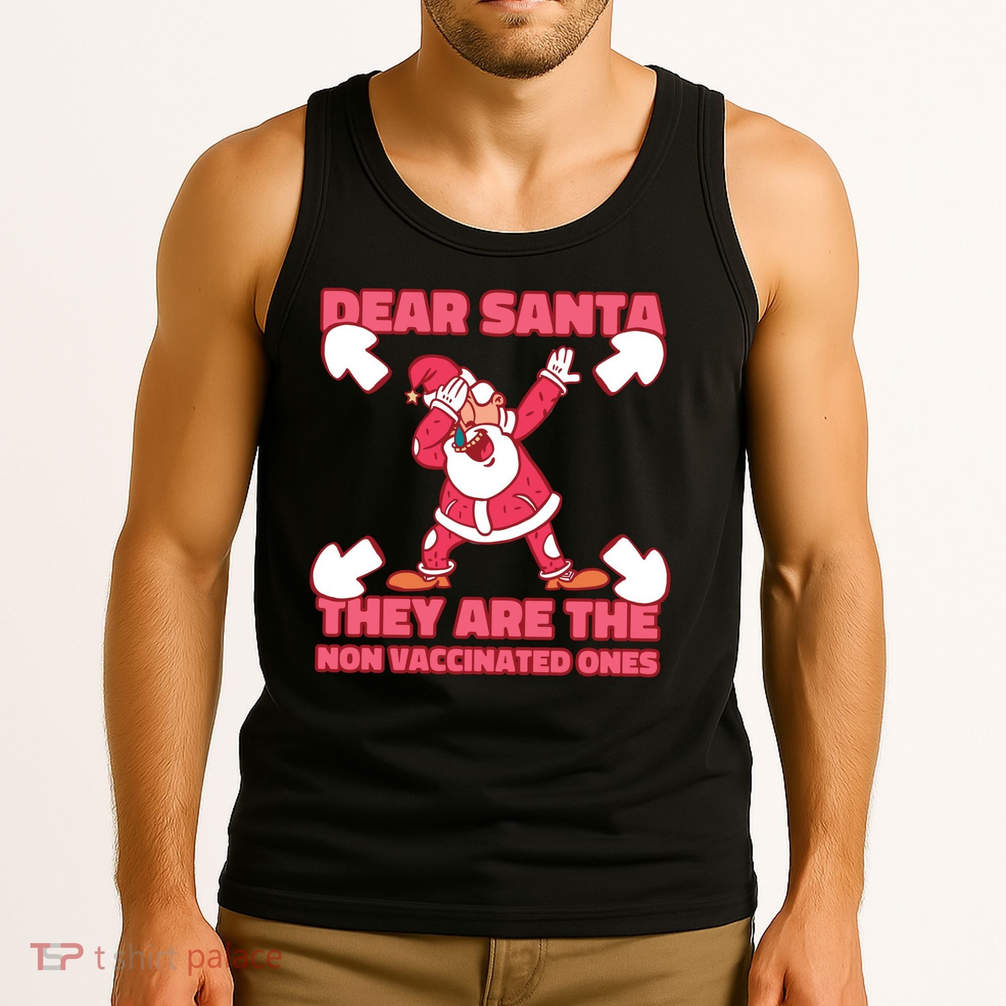 Dear Santa They Are The Non Vaccinated Ones Tank Top