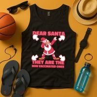 Dear Santa They Are The Non Vaccinated Ones Tank Top thumb 4