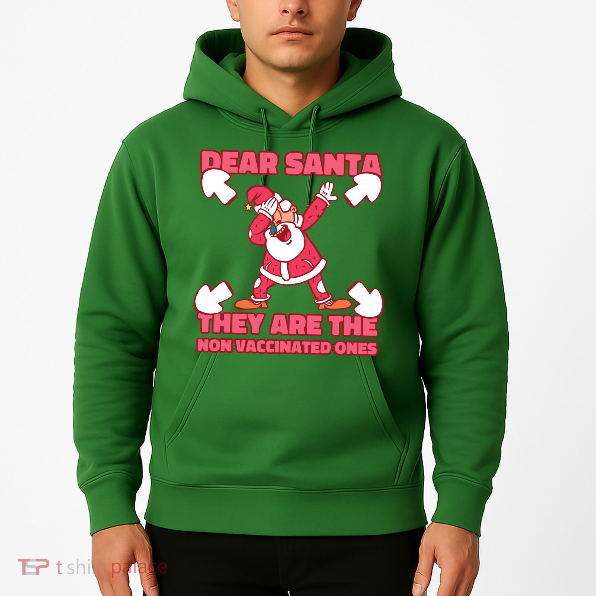 Dear Santa They Are The Non Vaccinated Ones Hoodie