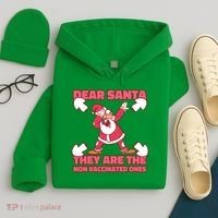 Dear Santa They Are The Non Vaccinated Ones Hoodie thumb 4