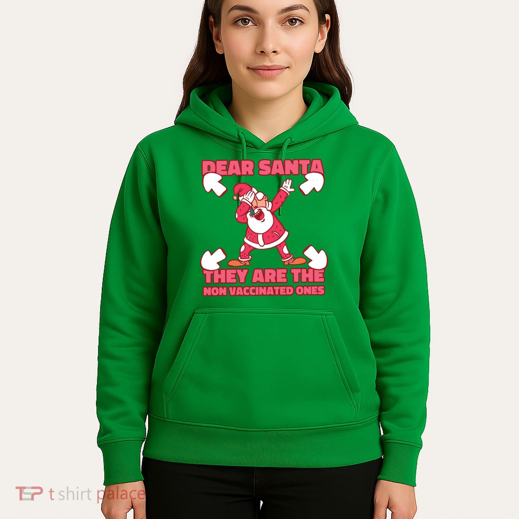 Dear Santa They Are The Non Vaccinated Ones Hoodie