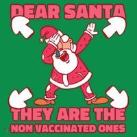Dear Santa They Are The Non Vaccinated Ones Hoodie thumb 7