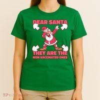 Dear Santa They Are The Non Vaccinated Ones T-Shirt thumb 4