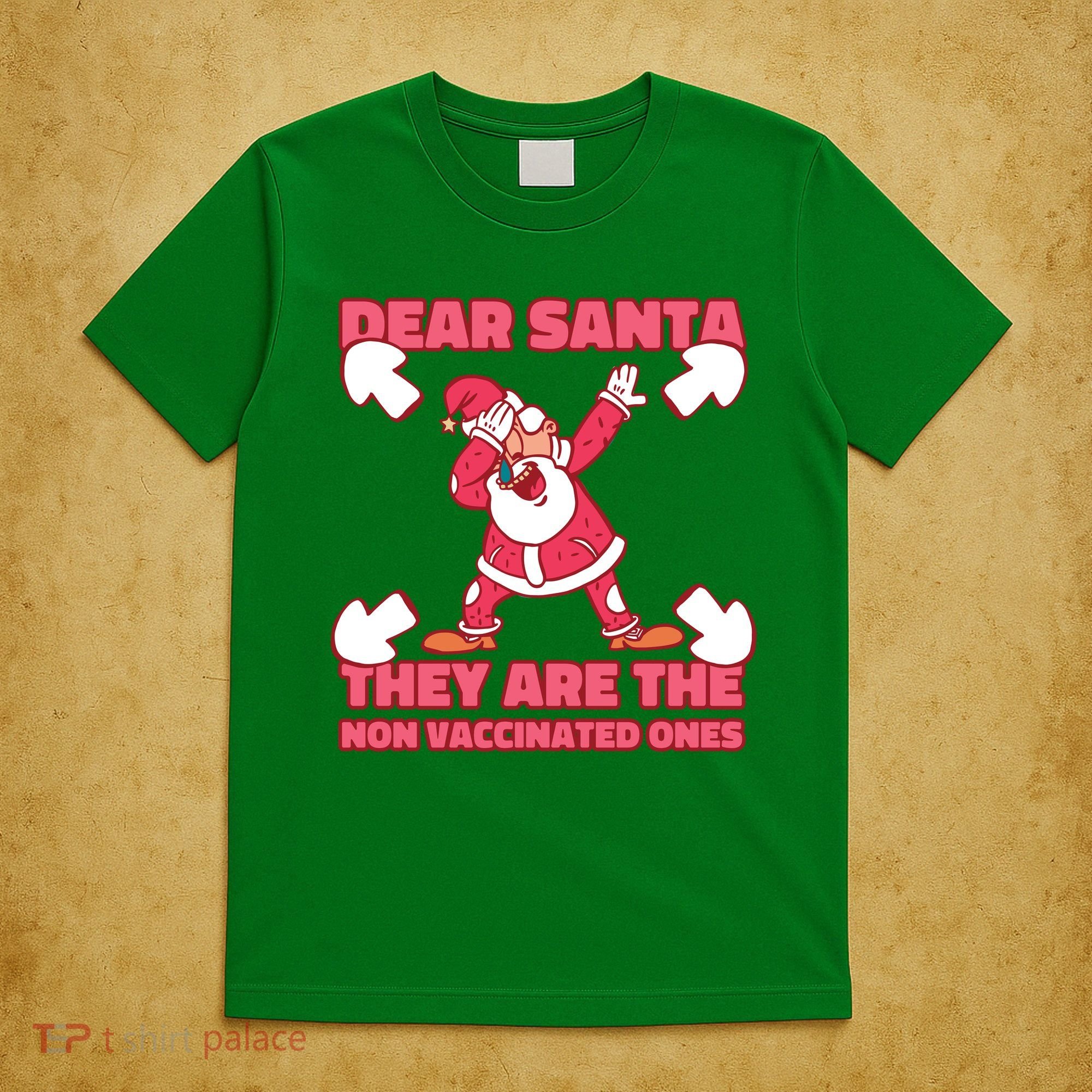 Dear Santa They Are The Non Vaccinated Ones T-Shirt